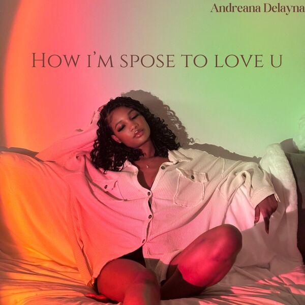 Cover art for How I'm S'pose to Love You